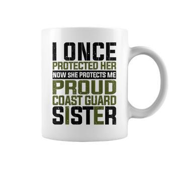 Coast Guard Now She Protects Me Proud Coast Guard Sister Coffee Mug - Seseable