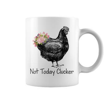 Cool Not Today Clucker T Gift For Women Men Coffee Mug | Mazezy