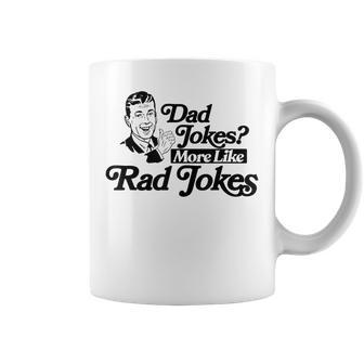 Dad Jokes More Like Rad Jokes Funny Fathers Day Retro Coffee Mug | Mazezy AU