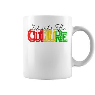 Do It For Black Culture Black History Month African Pride Coffee Mug - Seseable