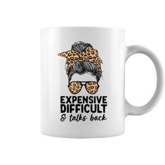 Expensive Difficult And Talks Back Messy Bun Women Apparel Coffee Mug | Mazezy DE