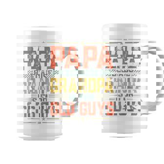 Fathers Day Dad Papa Because Grandpa Is For Old Guys Coffee Mug - Thegiftio