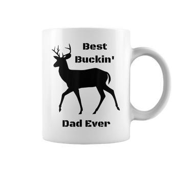 Funny Best Buckin Dad Ever Gift For Mens Coffee Mug | Mazezy