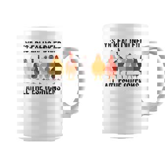 Funny Chickens Yes I Really Do Need All These Chickens Coffee Mug | Mazezy