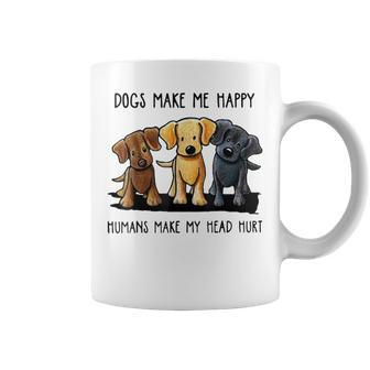 Funny Dogs Make Me Happy Humans Make My Head Hurt Coffee Mug | Mazezy