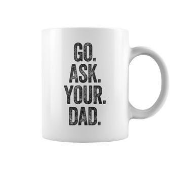 Funny Go Ask Your Dad Vintage Mom Gifts Summer Women Coffee Mug - Seseable