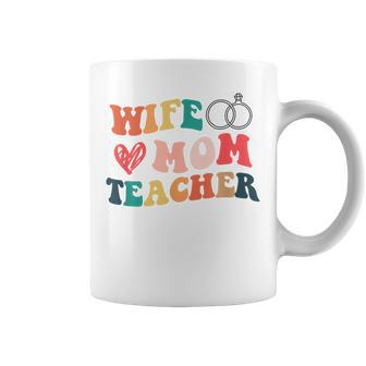 Funny Groovy Wife Mom Teacher For Mothers Day Teaching Mom Coffee Mug | Mazezy