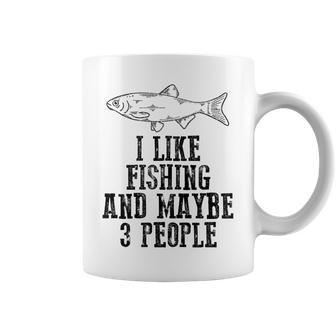 Funny I Like Fishing And Maybe 3 People Coffee Mug - Seseable