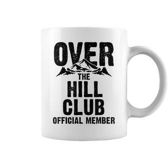 Funny Over The Hill Gift Men Women Cool Old People Birthday Coffee Mug | Mazezy