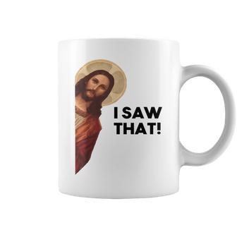 Funny Quote Jesus Meme I Saw That Christian Coffee Mug | Mazezy