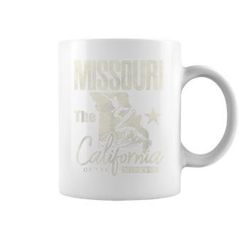 Funny State Of Missouri The California Of The Midwest Coffee Mug - Seseable