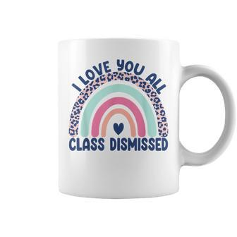 Funny Teacher I Love You All Class Dismissed Leopard Rainbow Coffee Mug - Thegiftio UK