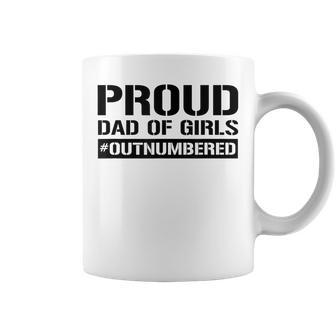 Girl Dad Proud Dad Of Girls Fathers Day Gift Coffee Mug | Mazezy