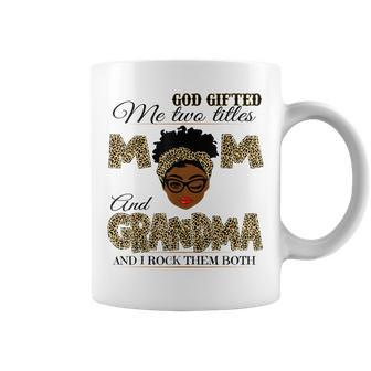 God Gifted Me Two Titles Mom Grandma Melanin Leopard Print Coffee Mug - Thegiftio UK