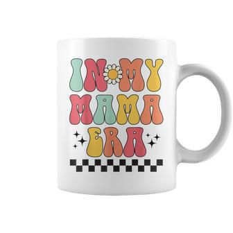Groovy Mothers Day Women Mom Life In My Mama Era Coffee Mug | Mazezy