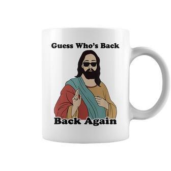 Guess Whos Back Back Again Easter Jesus Christian Gifts Coffee Mug | Mazezy