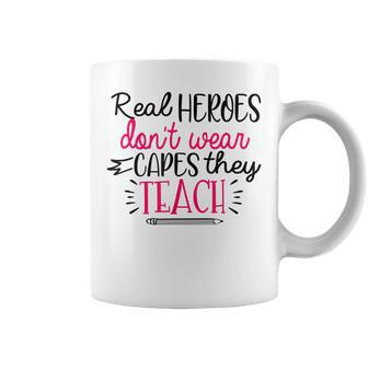 Heroes Dont Wear Capes They Teach Teacher Teaching Job Coffee Mug | Mazezy DE