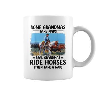 Horse Grandmas Take Naps Real Grandmas Ride Horses Coffee Mug | Mazezy
