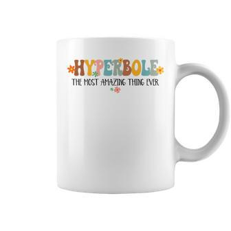 Hyperbole The Most Amazing Thing Ever Book Lover Bookish Coffee Mug - Seseable