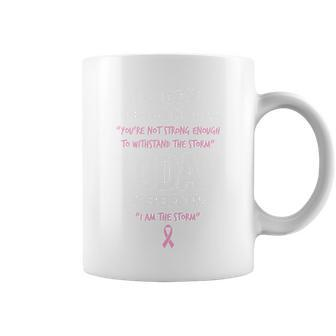 I Am The Storm Breast Cancer Quote Coffee Mug - Monsterry UK