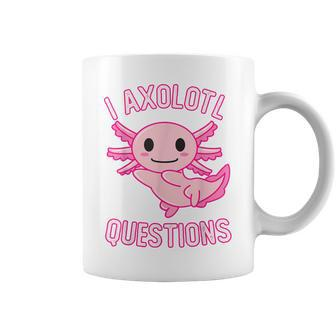 I Axolotl Questions Funny Cute Kawaii Girls Coffee Mug | Mazezy
