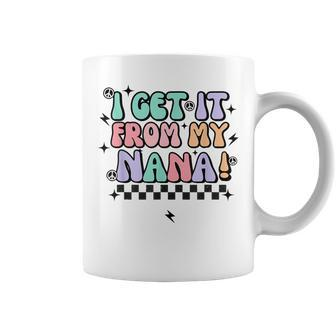 I Get It From My Nana Funny Happy Mothers Day Retro Coffee Mug - Thegiftio UK