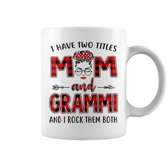 I Have Two Titles Mom And Grammi And I Rock Them Both Coffee Mug - Seseable
