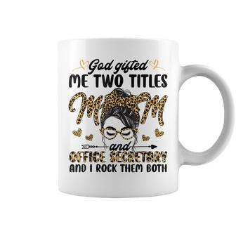 I Have Two Titles Mom Office Secretary Mothers Day Leopard Coffee Mug - Seseable