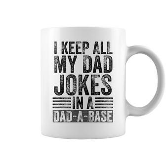 I Keep All My Dad Jokes In A Dad-A-Base Fathers Day Vintage Coffee Mug - Seseable