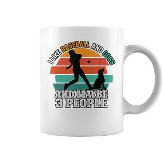 I Like Baseball And Dogs And Maybe 3 People Retro Dog Lover Coffee Mug - Seseable