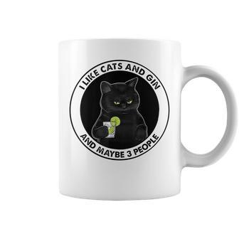 I Like Cats And Gin And Maybe 3 People Coffee Mug - Seseable
