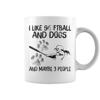 I Like Dogs And Softball And Maybe 3 People Coffee Mug - Seseable