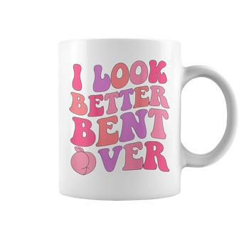 I Look Better Bent Over Retro Groovy V2 Coffee Mug - Seseable