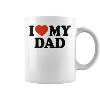 I Love My Dad Fathers Day Coffee Mug | Mazezy