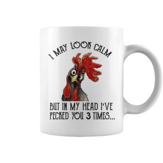 I May Look Calm Chicken Funny Rooster Gift For Womens Coffee Mug | Mazezy