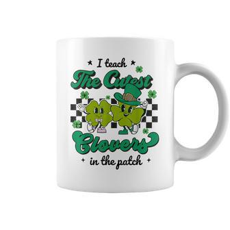 I Teach The Cutest Clovers In The Patch St Patricks Day Coffee Mug - Seseable