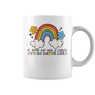 If Being Gay Was A Choice Id Be Gayer Lol Lgbt Retro Rainbow Coffee Mug - Thegiftio UK