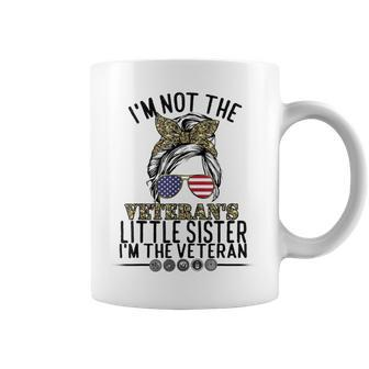 Im Not The Veterans Little Sister Im The Veteran Day Coffee Mug - Seseable