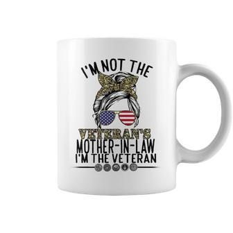 Im Not The Veterans Mother-In-Law Im The Veteran Day Coffee Mug - Seseable
