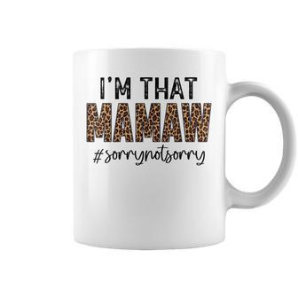 Im That Mamaw Sorry Not Sorry Leopard Mothers Day Coffee Mug - Thegiftio UK