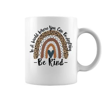 In A World Where You Can Be Anything Be Kind Kindness Autism Coffee Mug - Seseable