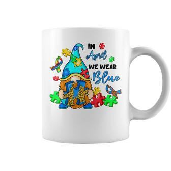 In April We Wear Blue Gnome Autism Awareness  Month  Coffee Mug