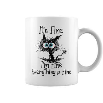Its Fine Im Fine Everything Is Fine Funny Cat Black Cat Coffee Mug - Seseable