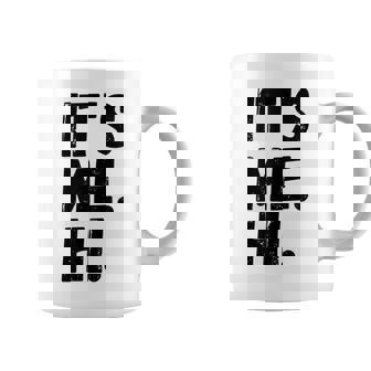 Its Me Hi Im The Problem Coffee Mug | Mazezy