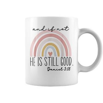 Ivf Infertility And If Not He Is Still Good Religious Bible  Coffee Mug