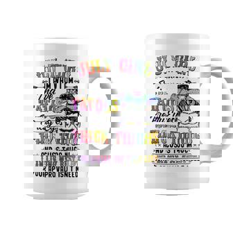 July Girl I Am Who I Am I Have Tatoos Pretty Eyes Thick Thighs And Cuss Too Much I Am Living My Best Life Your Approval Isn’T Need Coffee Mug | Seseable CA