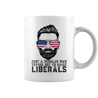 Just A Regular Dad Trying Not To Raise Liberals Fathers Day Coffee Mug - Seseable
