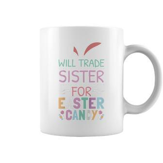 Kids Easter For Boys Will Trade Sister For Easter Candy Coffee Mug | Mazezy