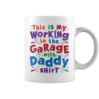 Kids This Is My Working In The Garage With Daddy Coffee Mug | Mazezy