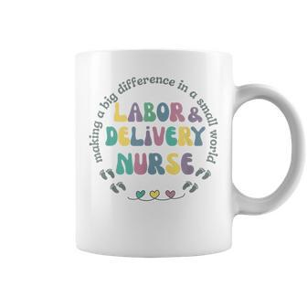 Labor And Delivery Nurse Labor Delivery Nursing Nurse Week Coffee Mug - Thegiftio UK